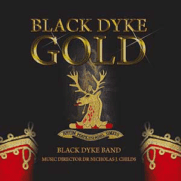 BLACK DYKE GOLD VOL. X